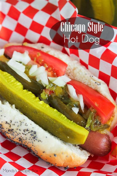 Chicago Style Hot Dog Mandys Recipe Box