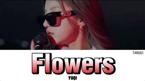 Flowers Miley Cyrus Cover By Yuqi우기 日本語訳カナルビ歌詞 Youtube