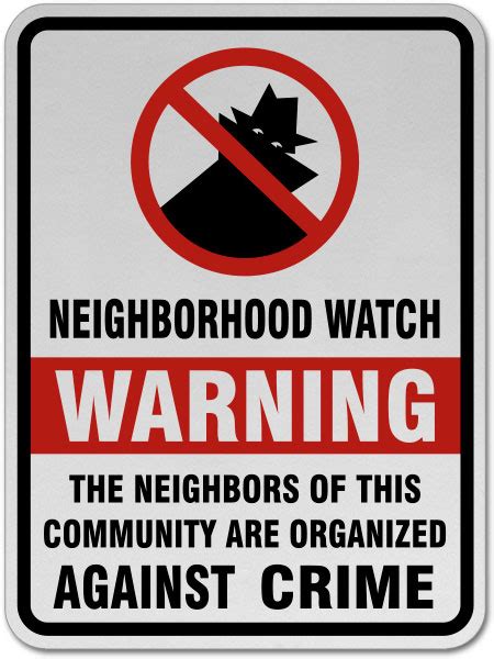 Neighborhood Watch Organized Against Crime Sign Claim Your 10 Discount