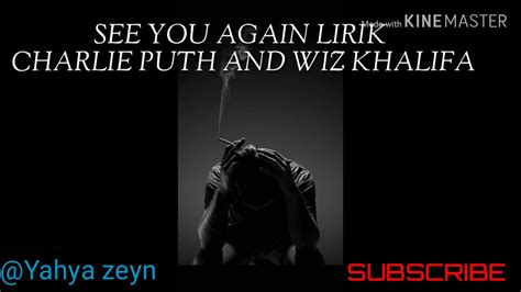 Check spelling or type a new query. WIZ KHALIFA - SEE YOU AGAIN (LIRIK) - YouTube