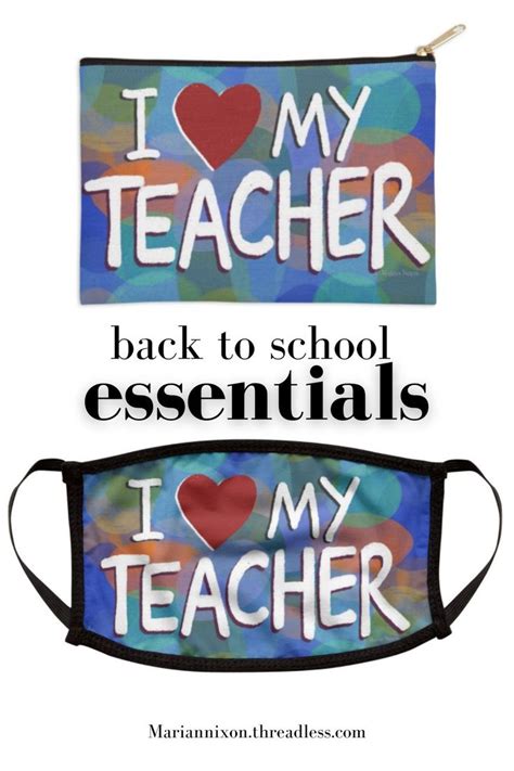 Show Teachers Some Love I Love My Teacher Back To School Essentials