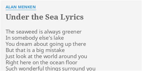 Maybe you would like to learn more about one of these? I Like To Be Under The Sea Lyrics