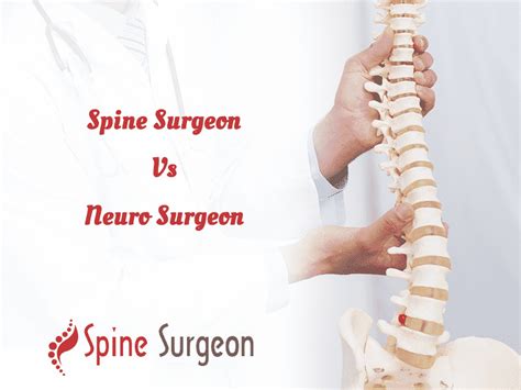 Spine Surgeon Vs Neuro Surgeon Spine Surgeon