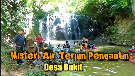 From there it cascades down to the botanical gardens waterfall , from which it derives its name of air terjun. Pesona Air Terjun pengantin Desa Bukit Bengkulu tengah ...