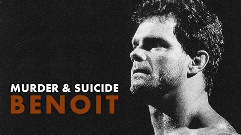 Chris Benoit Pro Wrestler What Really Happened Documentaries Crime
