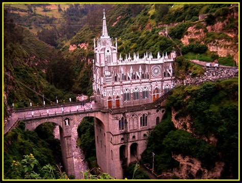 Santuario Basilica De Nuestra Señora De Las Lajascolombia Flickr