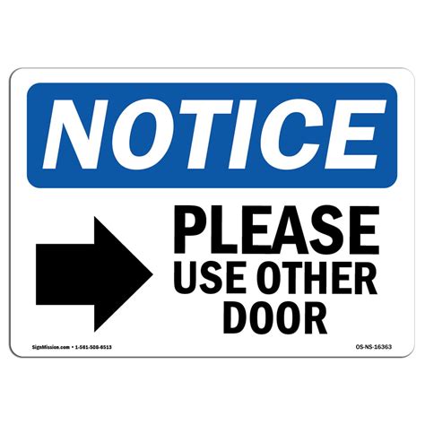 Osha Notice Sign Notice Please Use Other Door Choose From Aluminum