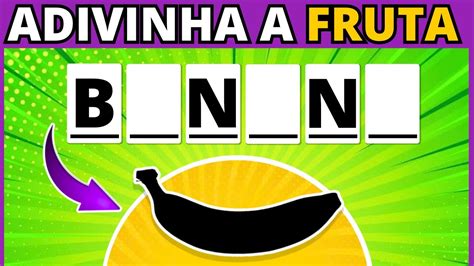 Adivinhe Qual A Fruta Poucas Letras Voc Conhece As Frutas