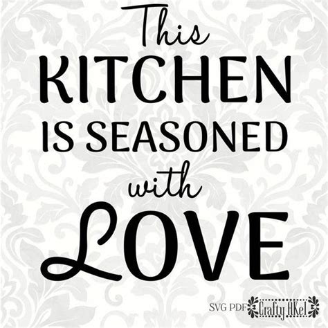 This Kitchen Is Seasoned With Love Svg Pdf Digital File Etsy Scripture Signs Star Words