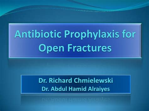 Open Fracture Antibiotics Prophylaxis