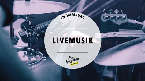 11 Tolle Orte Mit Livemusik In Hamburg Mit Vergnügen Hamburg