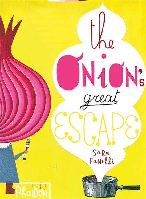 The Onions Great Escape Childrens Books Phaidon Store