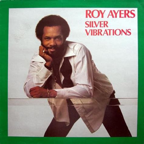 Roy Ayers Silver Vibrations Lyrics And Tracklist Genius