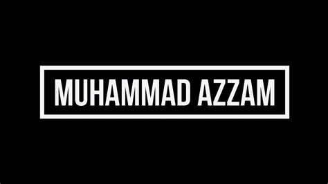 Muhammad Azzam Youtube