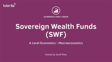 Sovereign Wealth Funds I A Level And Ib Economics Youtube