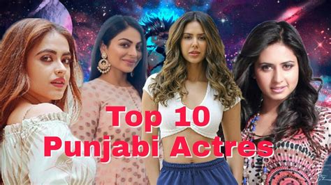 Top 10 Best Punjabi Movies Actress Sonam Bajwa Sargun Mehta Simi