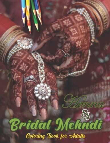 Henna And Bridal Mehndi Design Coloring Book For Adults Henna Art