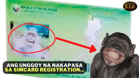 Ang Misteryosong Unggoy Na Nakapasa Sa Simcard Registration Youtube