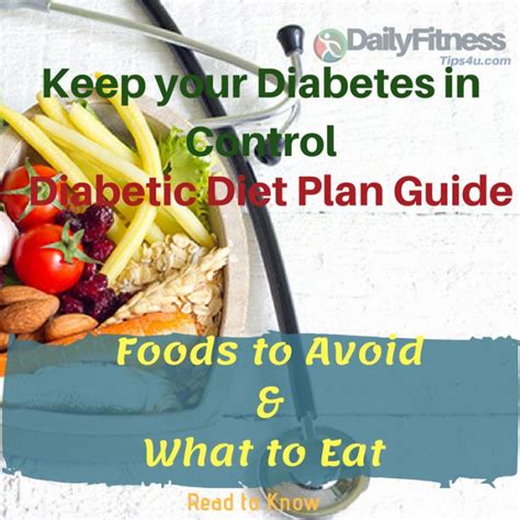 Diabetic Diet Plan Guide Foods To Avoid What To Eat And Best Weight