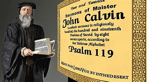 Sermons On Psalm 119 Verses 9 16 John Calvin Sermon 2 Youtube