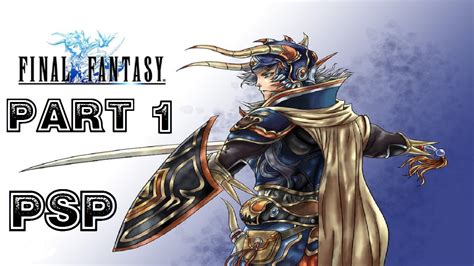 Final Fantasy 1 HD PSP Playthrough Part 1 Four Warriors Of Light