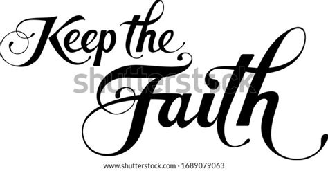 912 Keep The Faith Stock Vectors Images And Vector Art Shutterstock