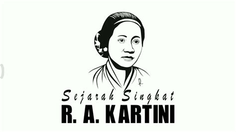 Sejarah Singkat Ra Kartini Youtube