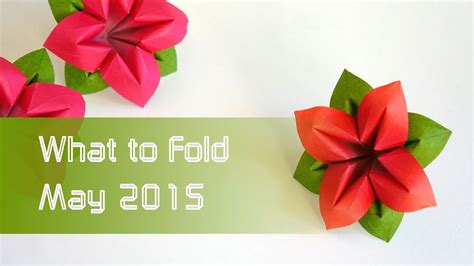 Mothers Day Flower Origami Recommendations What To Fold May 2015