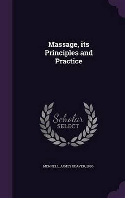 Massage Its Principles And Practice James Beaver Mennell 9781340837402 Boeken