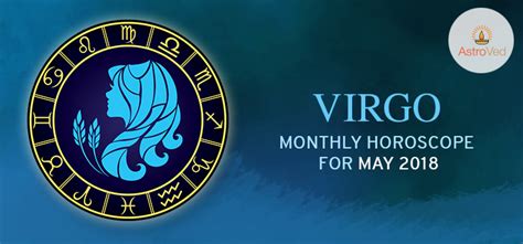 2018ൽ നിന്നും 2019ലേക്ക് കടക്കുമ്പോൾ പുതുവർഷം സന്ത. May 2018 Virgo Monthly Horoscope, Virgo May 2018 Horoscope