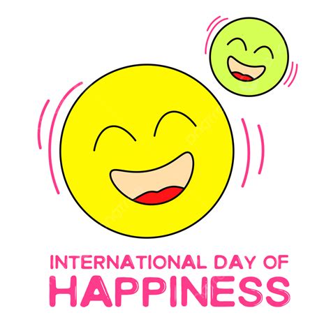 Dia Internacional De La Felicidad Png Día Feliz Feliz Dia Día