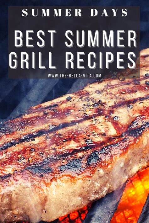 Best Summer Grill Recipes For A Delightful Meal The Bella Vita