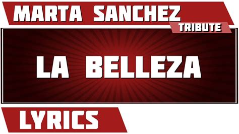 La Belleza Marta Sanchez Tribute Lyrics Youtube