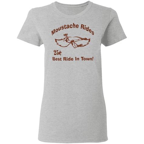 Moustache Rides Best Ride In Town T Shirt Yeswefollow