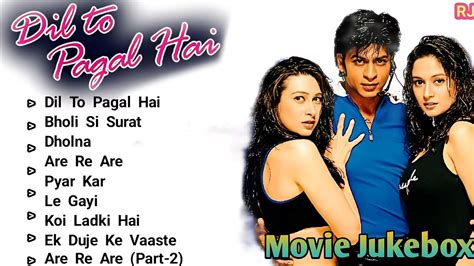 ♥️ Dil To Pagal Hai Movie All Songs ♥️ Shahrukh Khan 💕 Madhuri Dixit