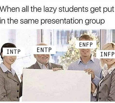 Enfp Group Project Lol Infp Personality Type Mbti Relationships
