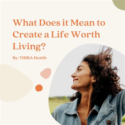 What Does It Mean To Create A Life Worth Living Thira Health