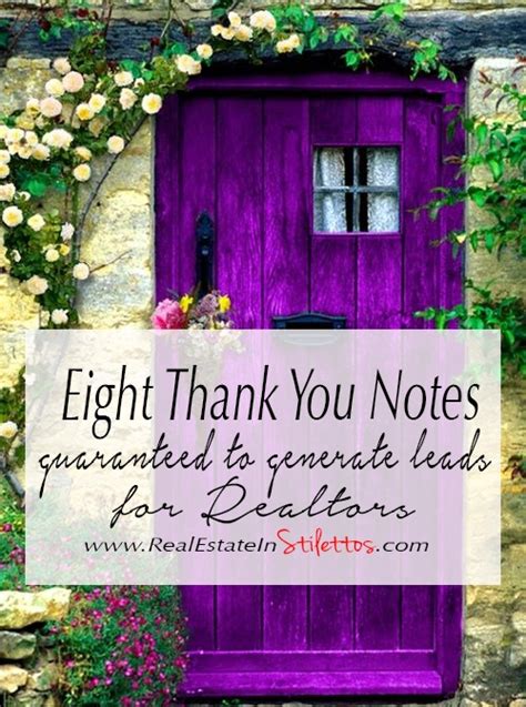 It is also a tasteful and sincere demonstration of your gratitude. Eight Thank You Notes Guaranteed to Generate Leads for Realtors — Real Estate In Stilettos