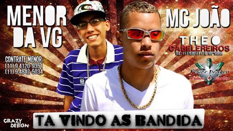 Mc Menor Da Vg And Mc João Ta Vindo As Bandida ♫ 2013 Dj Jorgin