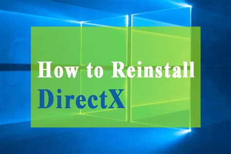 How To Reinstall Directx In Windows 10 And Fix Its Errors Minitool