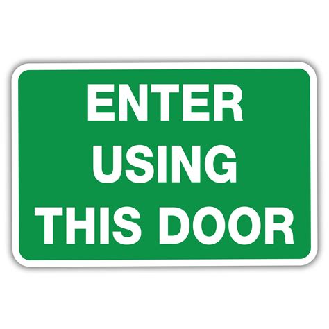 Enter Using This Door American Sign Company