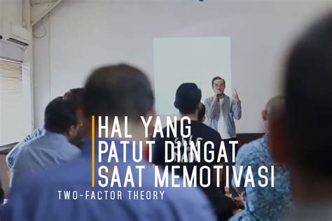 Wikipedia is a free online encyclopedia, created and edited by volunteers around the world and hosted by the wikimedia foundation. Two factor theory | Hal yang patut diingat saat memotivasi ...