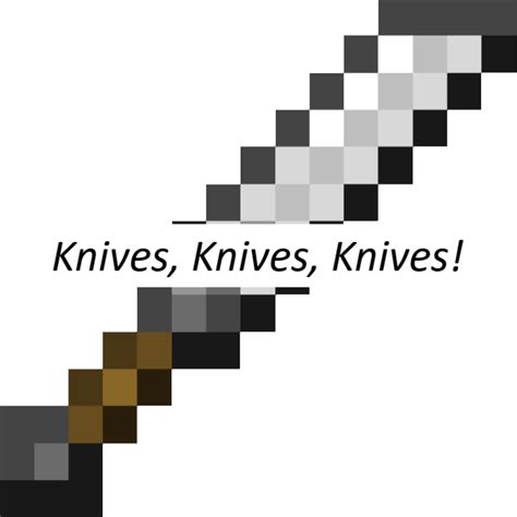 Knives Knives Knives Mods Minecraft