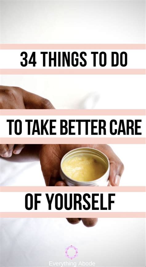 34 Daily Self Care Ideas To Take Better Care Of Yourself Feminine
