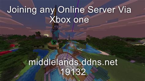 Working How To Join Minecraft Servers Xbox One Middlelands