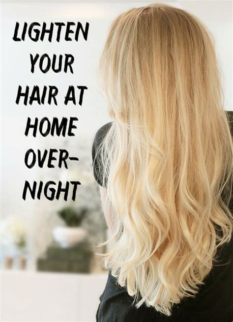 Lighten Your Hair At Home Overnight How To Lighten Hair Lighten Hair