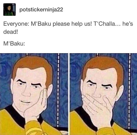You can read our more jokes categories provided in website header. 30 Funniest M'Baku Memes That Will Make You Laugh Out Loud