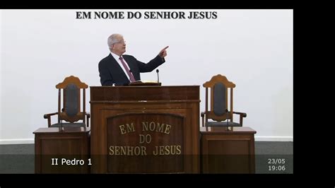 Culto Ao Vivo Congregação Cristã No Brasil Palavra 2 Pedro 1 Ccb 23