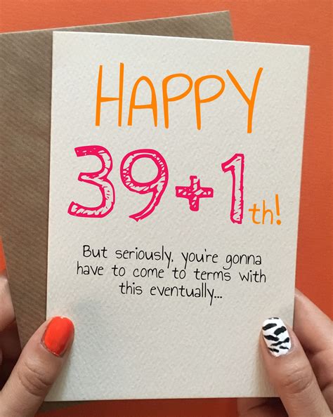 My mind always goes a blank when i'm presented with a birthday card and expected to sign it with some 40th birthday humour. 39+1th! | Funny 30th birthday cards, Birthday cards for ...