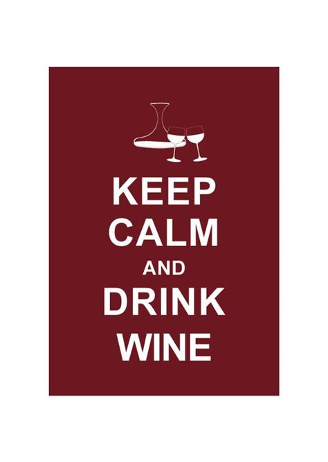 Keep Calm And Drink Wine Red Wine Wedding By Simplytsonline
